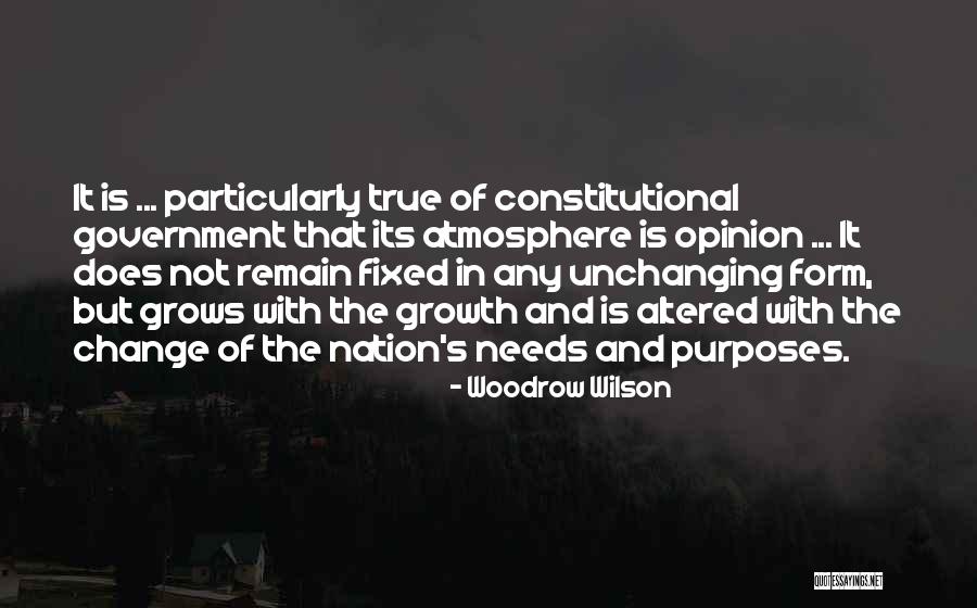 Purposes Of Government Quotes By Woodrow Wilson