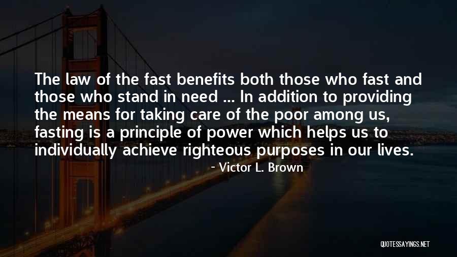 Purposes Of Our Lives Quotes By Victor L. Brown Purposes Of Our Lives Quotes By Victor L. Brown