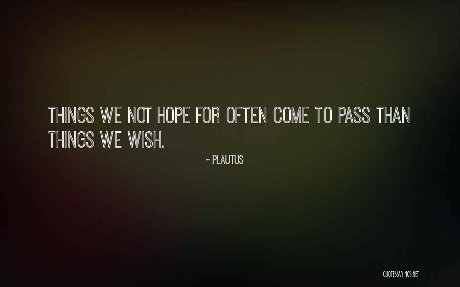 Purposive Quotes By Plautus Purposive Quotes By Plautus