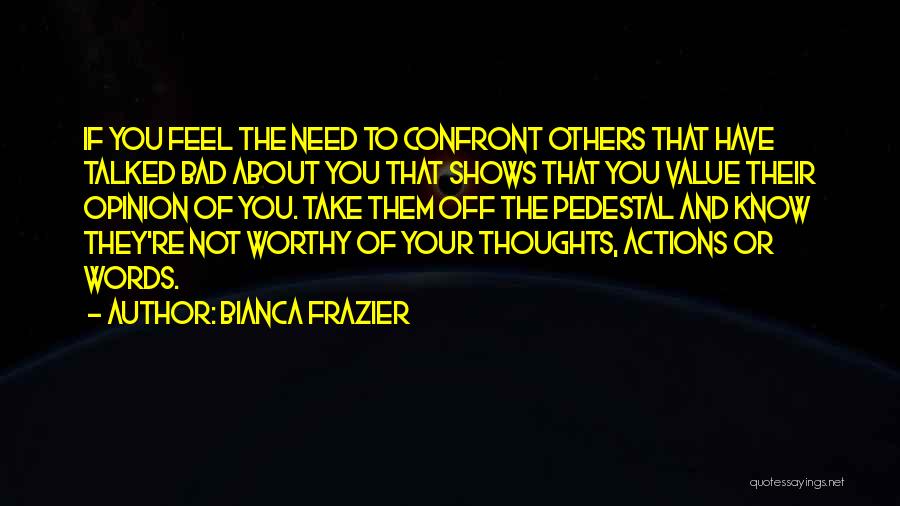 Purpse Quotes By Bianca Frazier