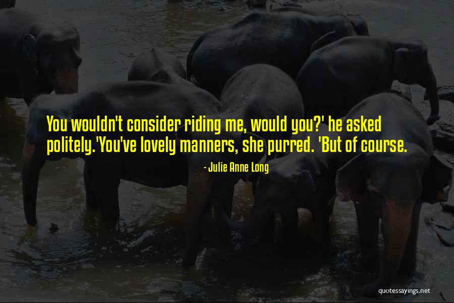Purred Quotes By Julie Anne Long Purred Quotes By Julie Anne Long