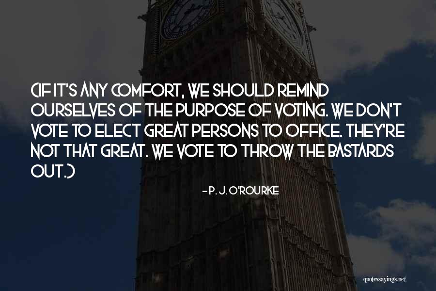 Purschke White Briegel Quotes By P. J. O'Rourke Purschke White Briegel Quotes By P. J. O'Rourke