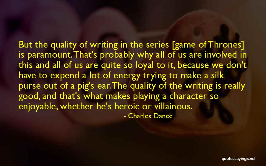 Purse Quotes By Charles Dance Purse Quotes By Charles Dance