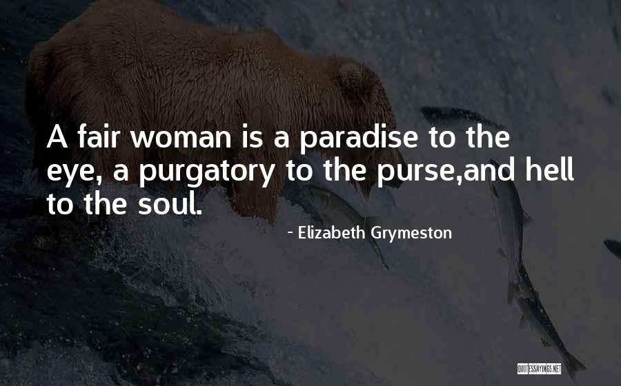 Purse Quotes By Elizabeth Grymeston