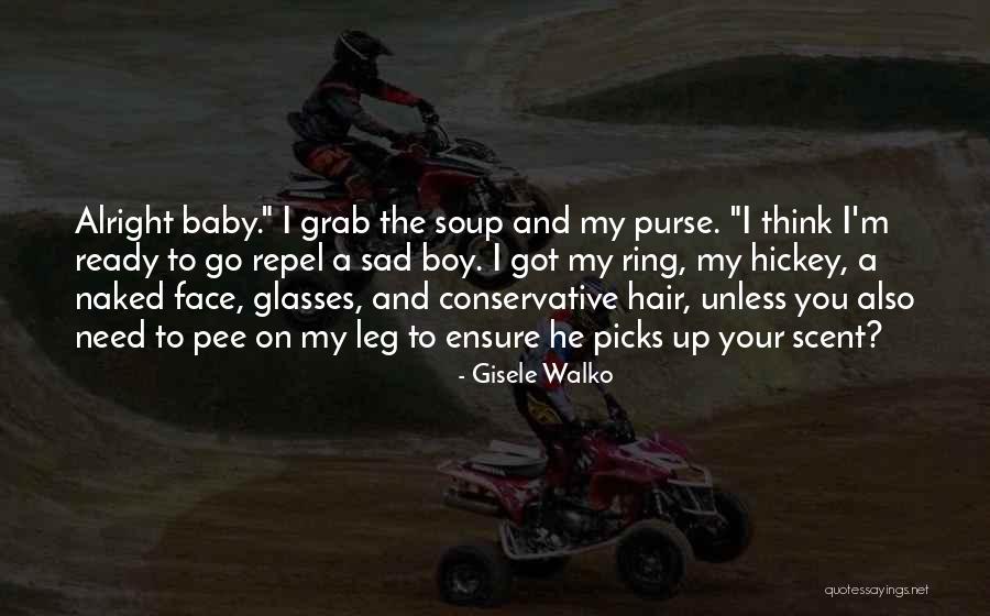 Purse Quotes By Gisele Walko