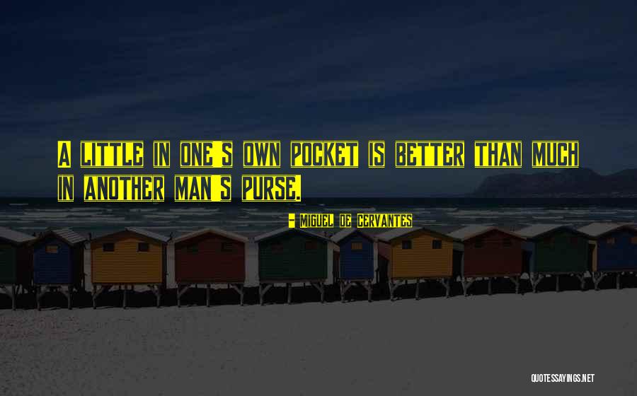 Purse Quotes By Miguel De Cervantes Purse Quotes By Miguel De Cervantes