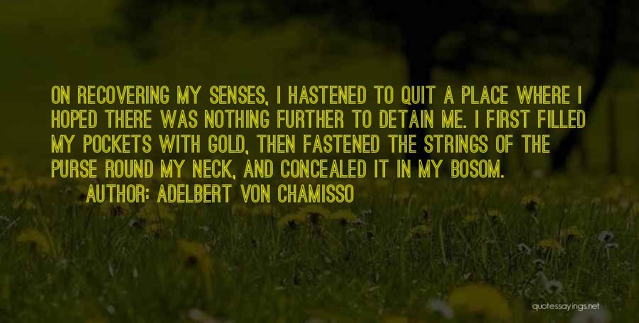 Purse Strings Quotes By Adelbert Von Chamisso