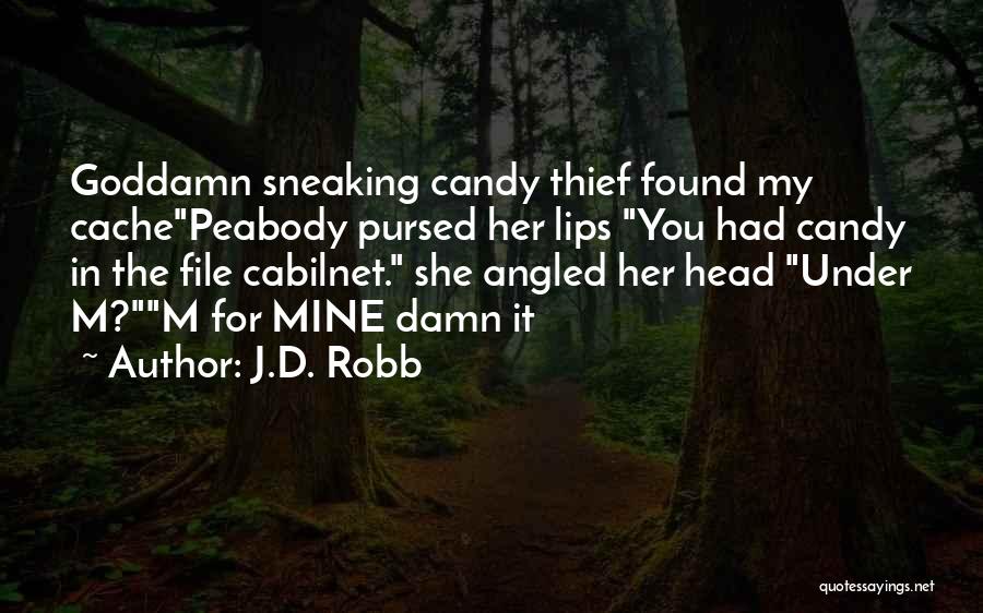 Pursed Lips Quotes By J.D. Robb