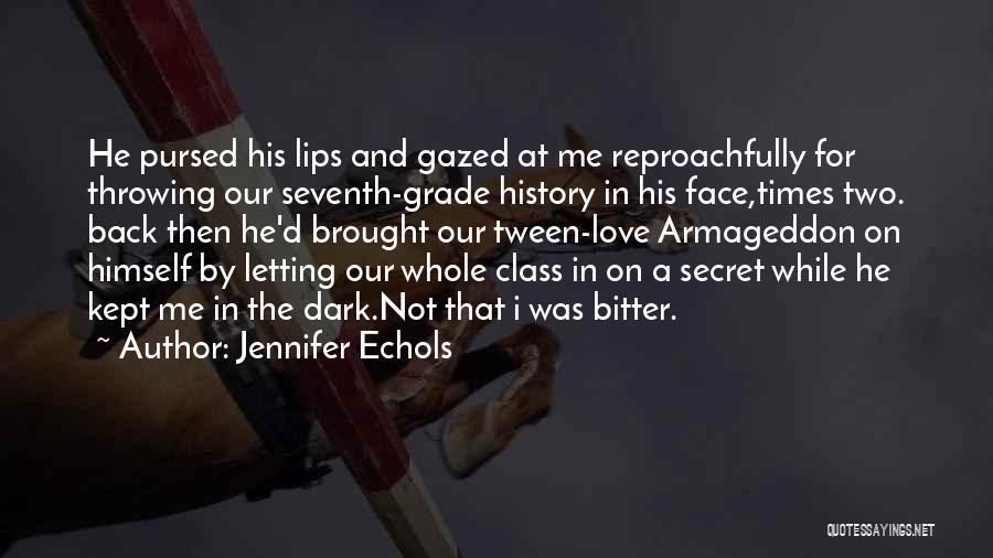 Pursed Lips Quotes By Jennifer Echols