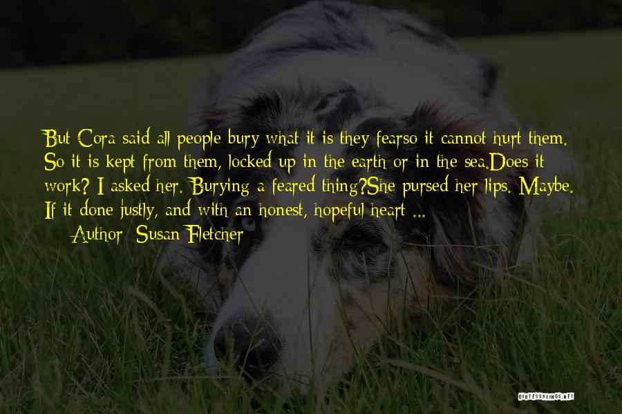 Pursed Lips Quotes By Susan Fletcher