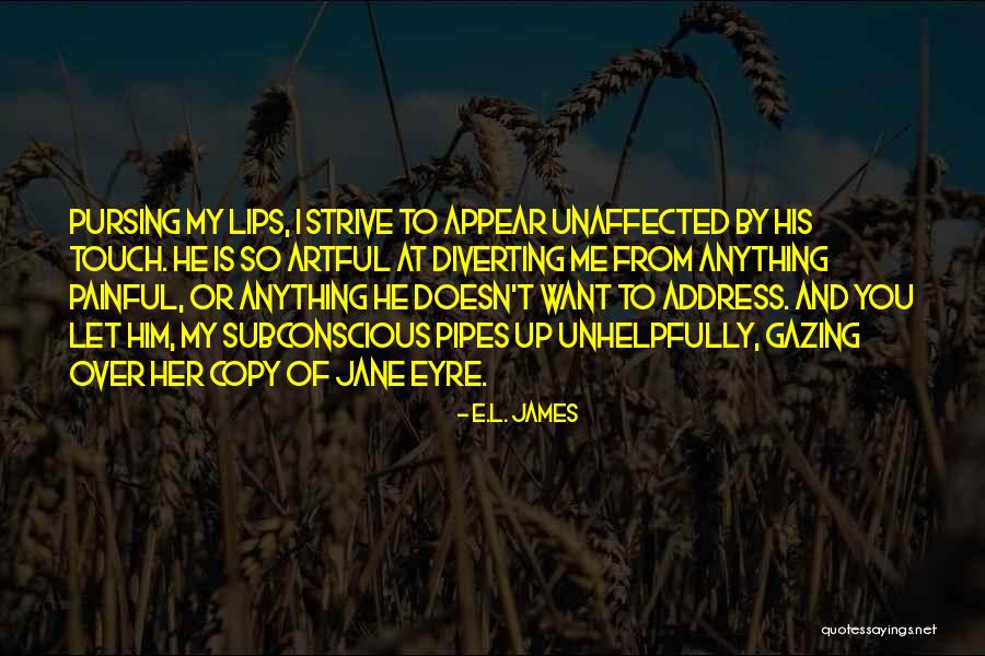 Pursing Quotes By E.L. James Pursing Quotes By E.L. James