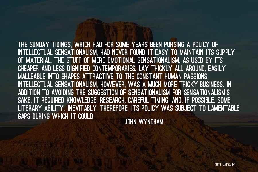 Pursing Quotes By John Wyndham Pursing Quotes By John Wyndham