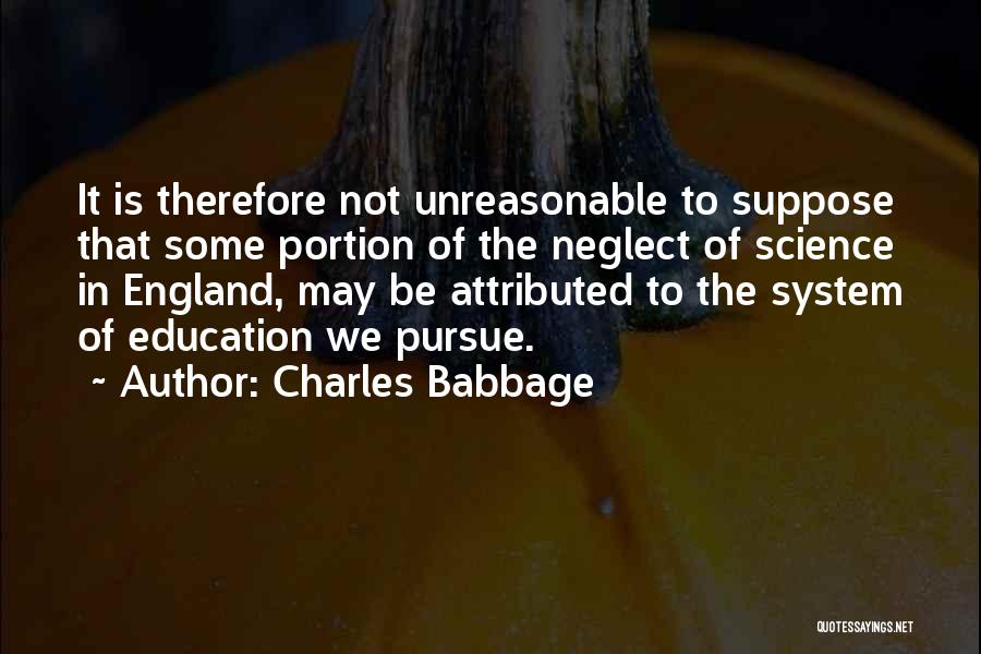 Pursue Education Quotes By Charles Babbage