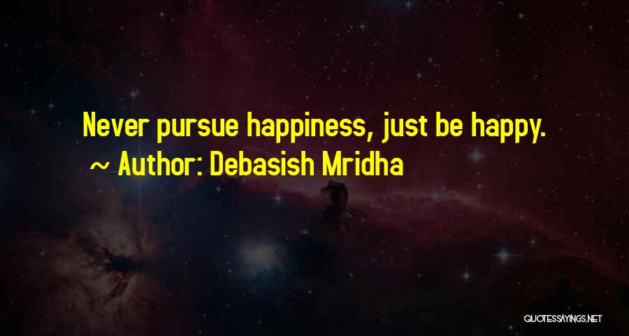 Pursue Education Quotes By Debasish Mridha