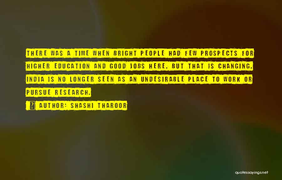 Pursue Education Quotes By Shashi Tharoor