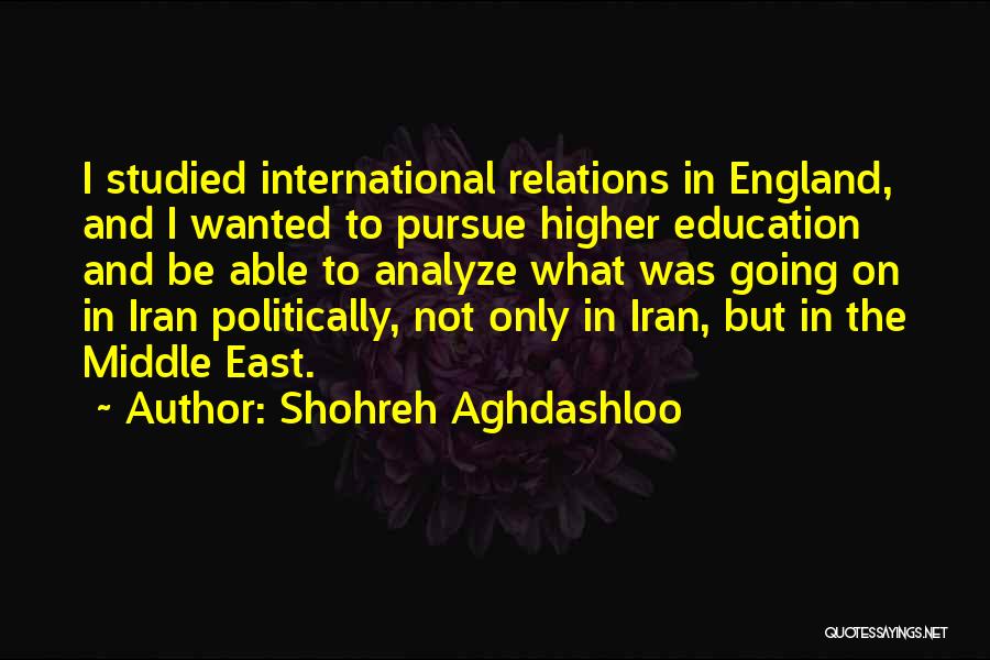 Pursue Education Quotes By Shohreh Aghdashloo