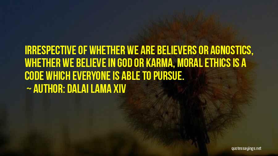 Pursue God Quotes By Dalai Lama XIV