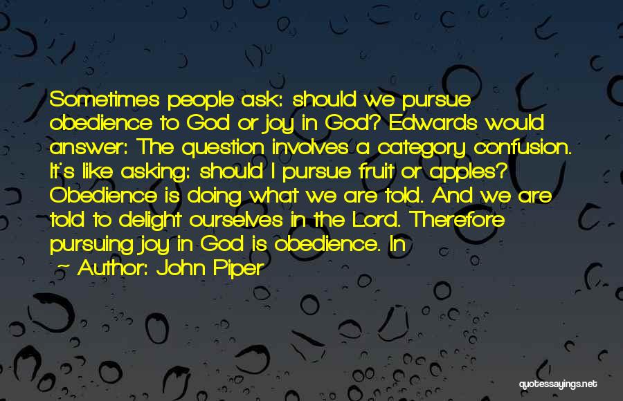 Pursue God Quotes By John Piper