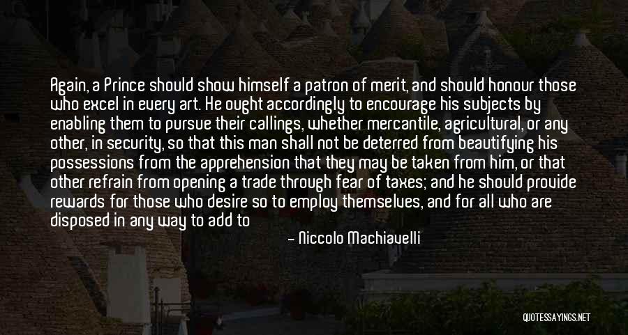 Pursue Greatness Quotes By Niccolo Machiavelli Pursue Greatness Quotes By Niccolo Machiavelli