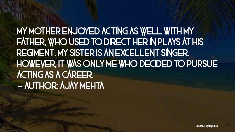 Pursue Her Quotes By Ajay Mehta