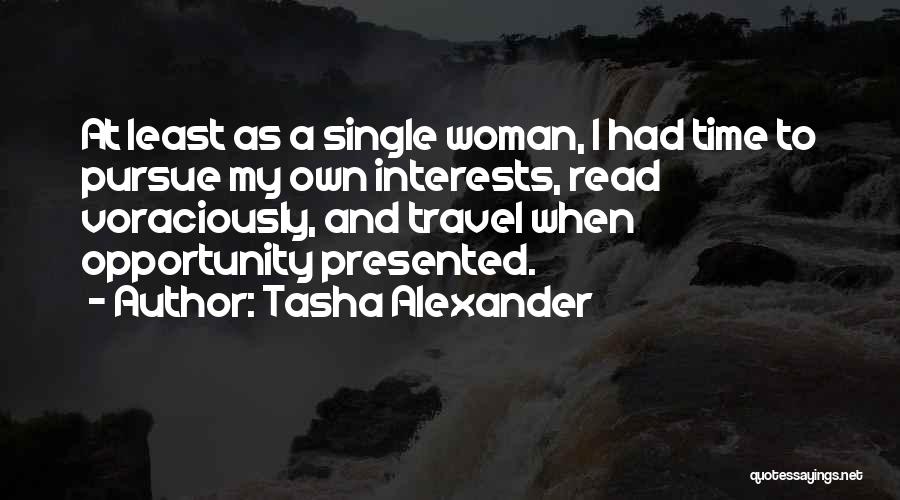 Pursue Interests Quotes By Tasha Alexander