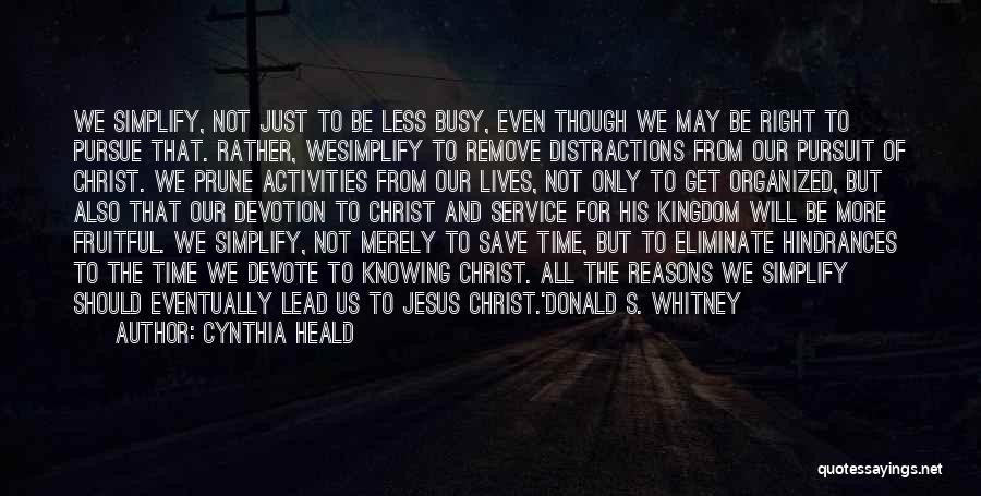 Pursue Jesus Quotes By Cynthia Heald