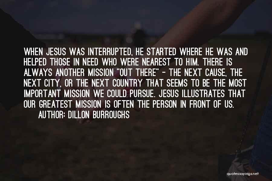 Pursue Jesus Quotes By Dillon Burroughs