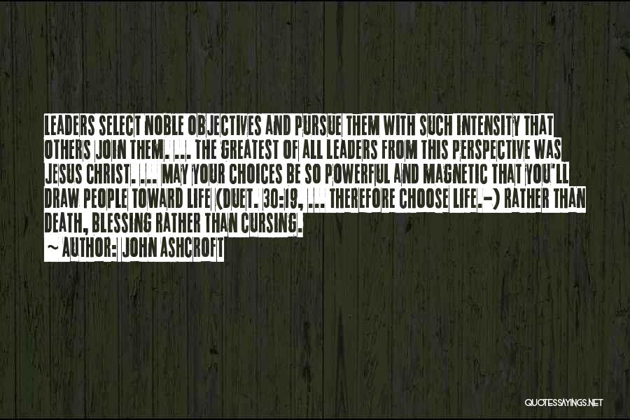 Pursue Jesus Quotes By John Ashcroft
