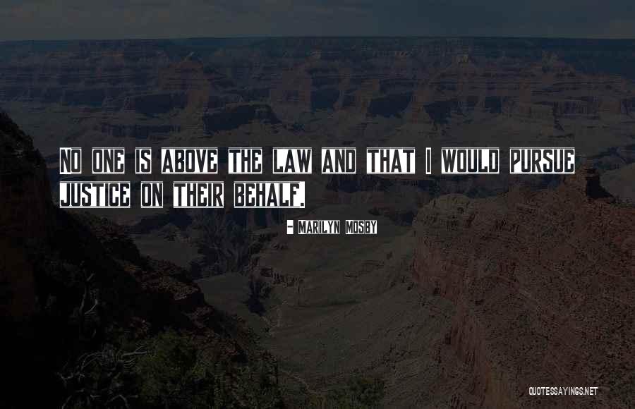 Pursue Justice Quotes By Marilyn Mosby Pursue Justice Quotes By Marilyn Mosby