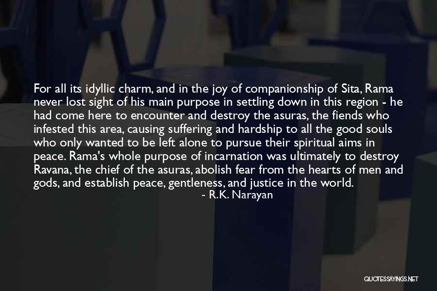 Pursue Justice Quotes By R.K. Narayan Pursue Justice Quotes By R.K. Narayan