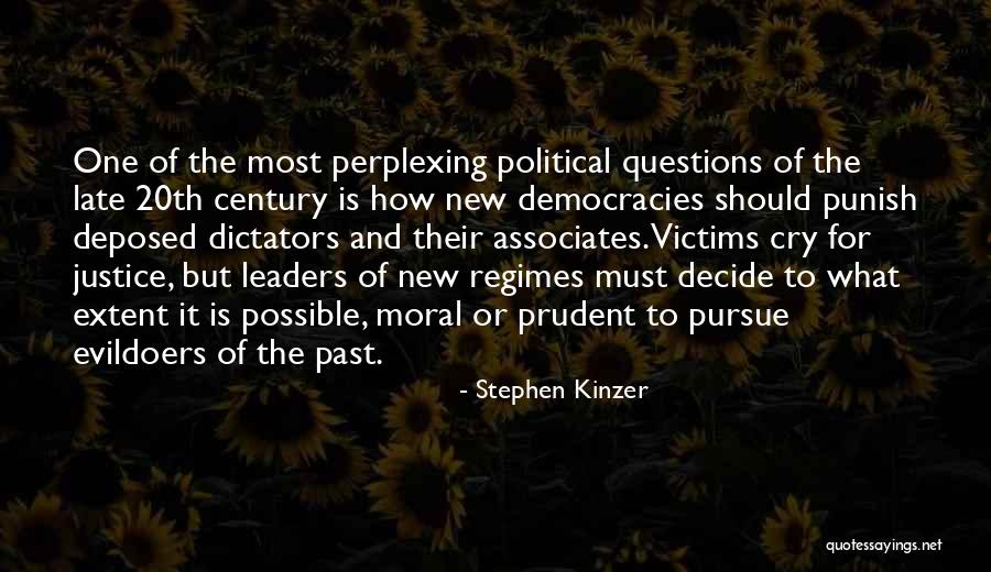 Pursue Justice Quotes By Stephen Kinzer Pursue Justice Quotes By Stephen Kinzer