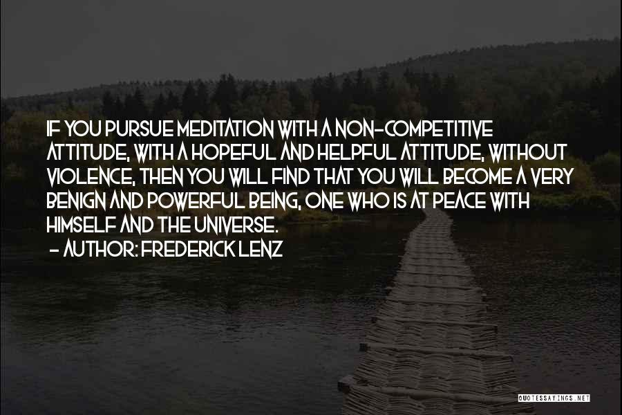 Pursue Peace Quotes By Frederick Lenz