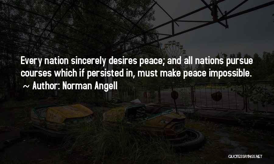 Pursue Peace Quotes By Norman Angell