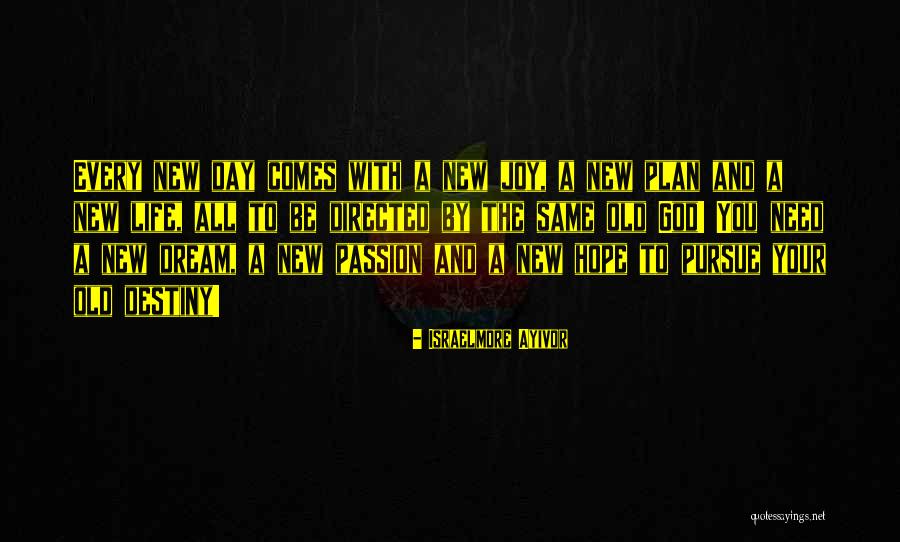 Pursue Your Dreams Quotes By Israelmore Ayivor Pursue Your Dreams Quotes By Israelmore Ayivor