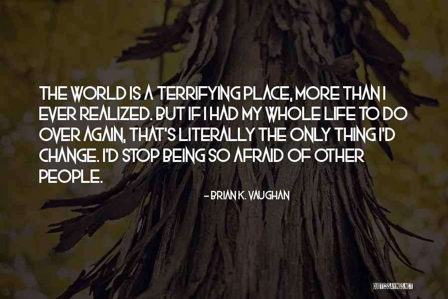 Pursuer Dark Quotes By Brian K. Vaughan Pursuer Dark Quotes By Brian K. Vaughan