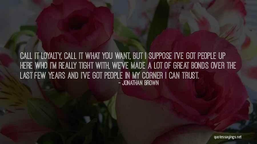Pursuer Of Communists Quotes By Jonathan Brown Pursuer Of Communists Quotes By Jonathan Brown