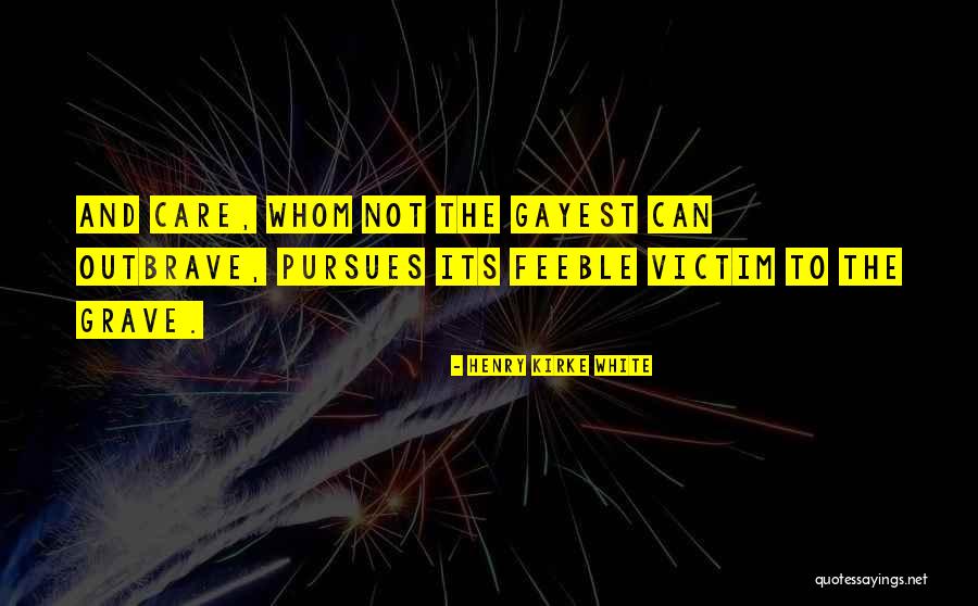 Pursues Quotes By Henry Kirke White Pursues Quotes By Henry Kirke White