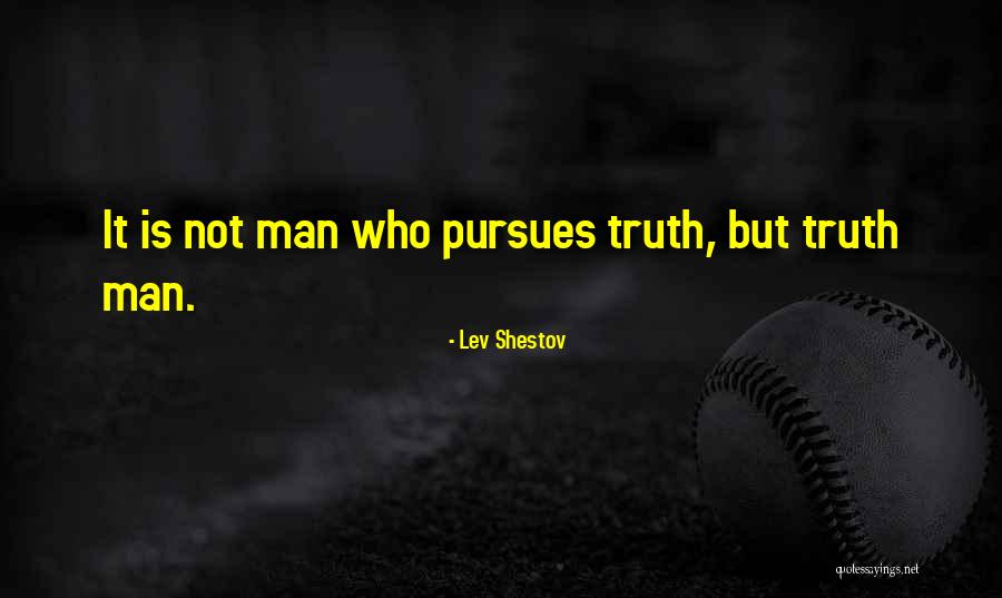 Pursues Quotes By Lev Shestov Pursues Quotes By Lev Shestov