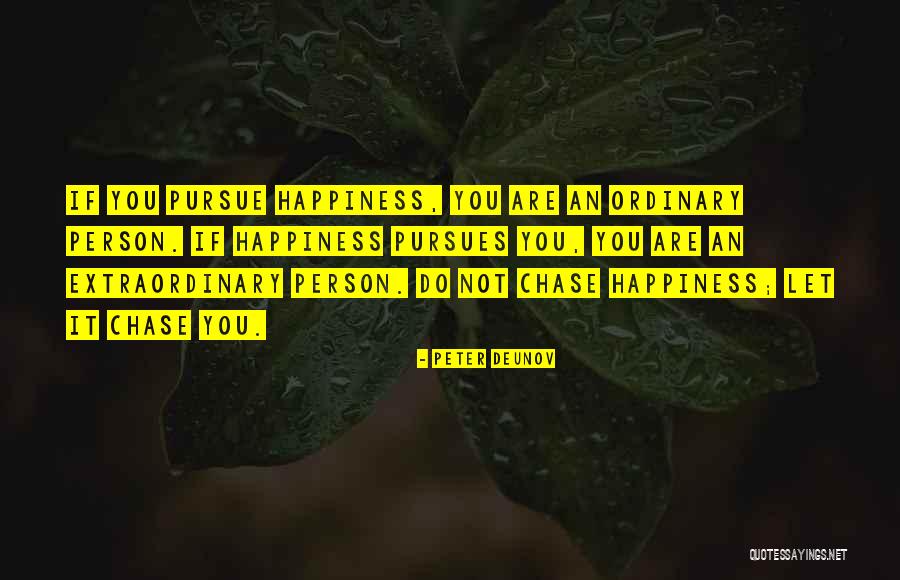 Pursues Quotes By Peter Deunov Pursues Quotes By Peter Deunov