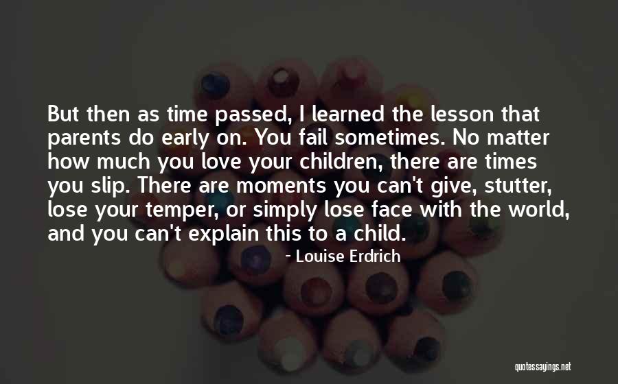 Pursuestar Quotes By Louise Erdrich Pursuestar Quotes By Louise Erdrich
