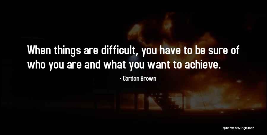 Pursueth Quotes By Gordon Brown Pursueth Quotes By Gordon Brown