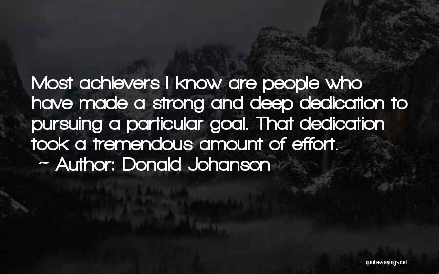 Pursuing Goal Quotes By Donald Johanson