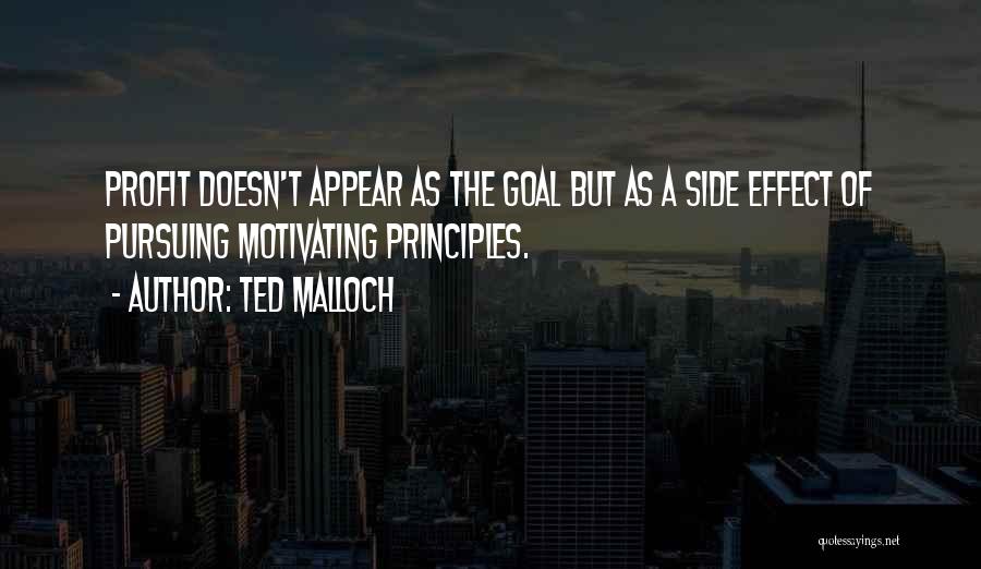 Pursuing Goal Quotes By Ted Malloch