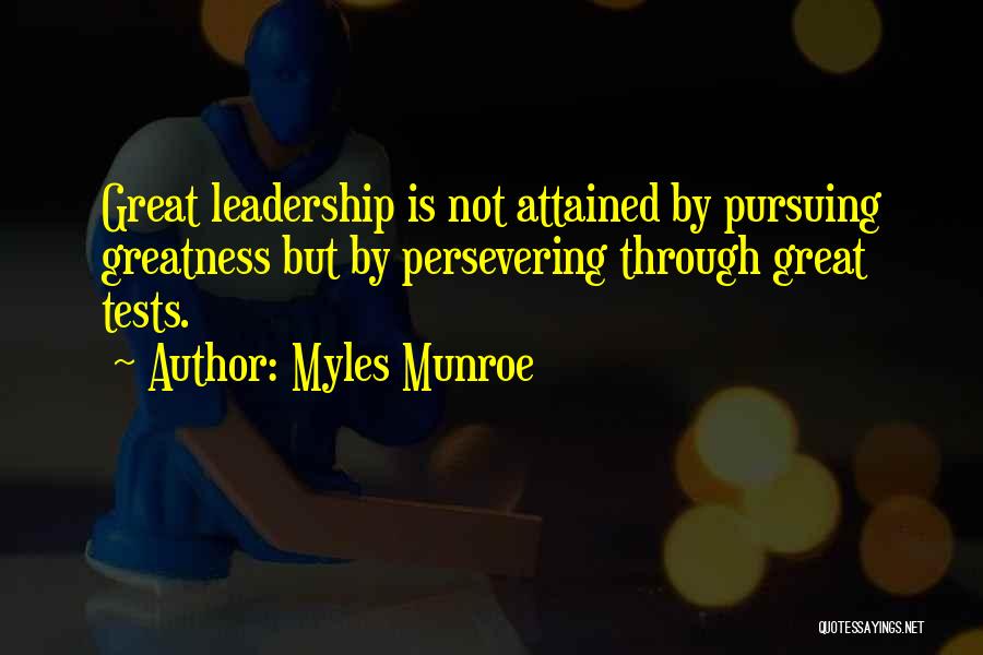 Pursuing Greatness Quotes By Myles Munroe