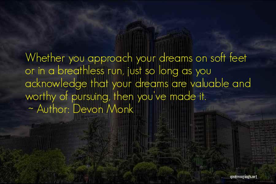 Pursuing My Dreams Quotes By Devon Monk