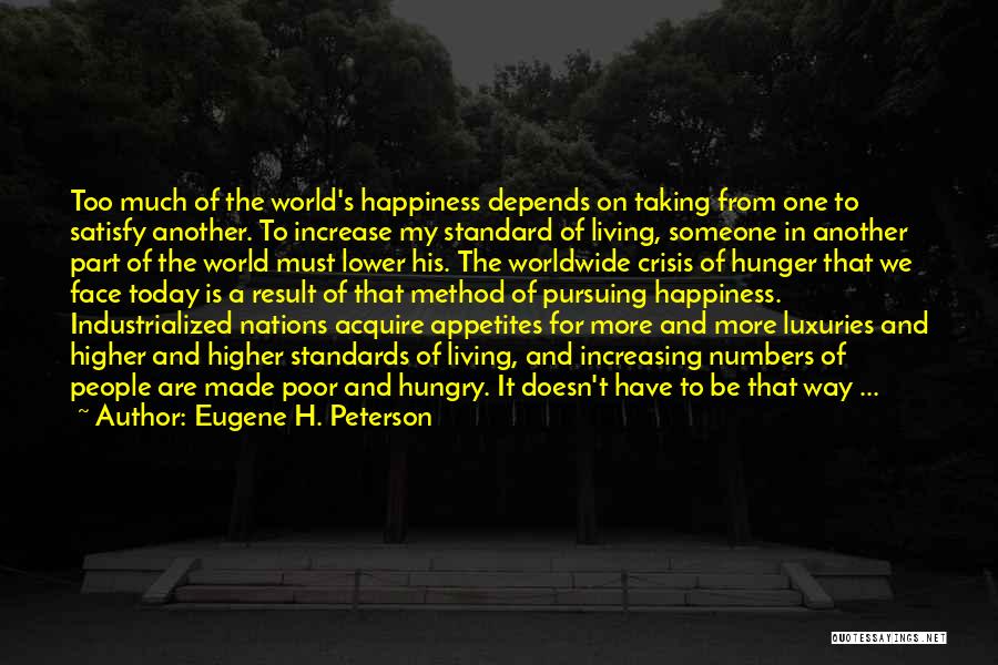Pursuing My Happiness Quotes By Eugene H. Peterson