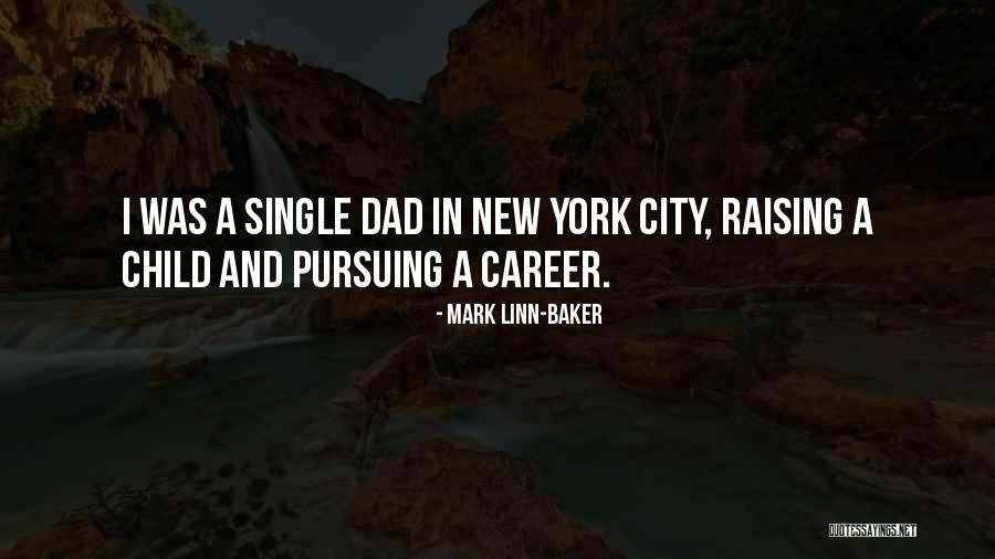 Pursuing Your Career Quotes By Mark Linn-Baker