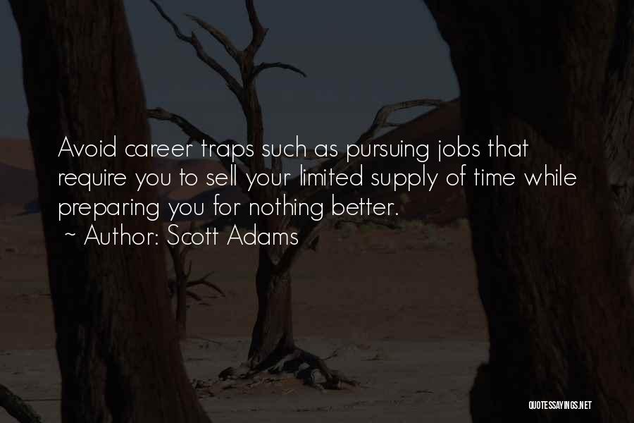 Pursuing Your Career Quotes By Scott Adams