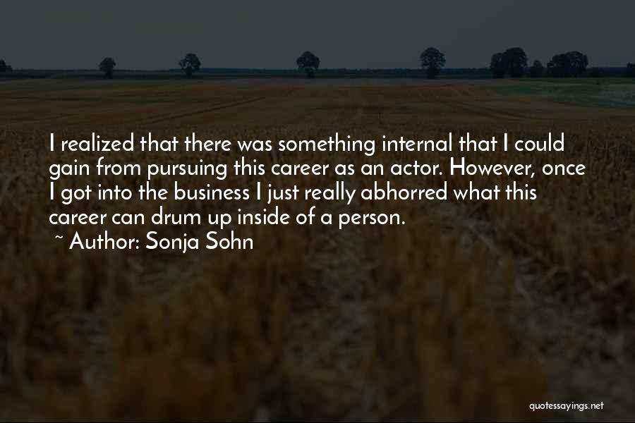 Pursuing Your Career Quotes By Sonja Sohn