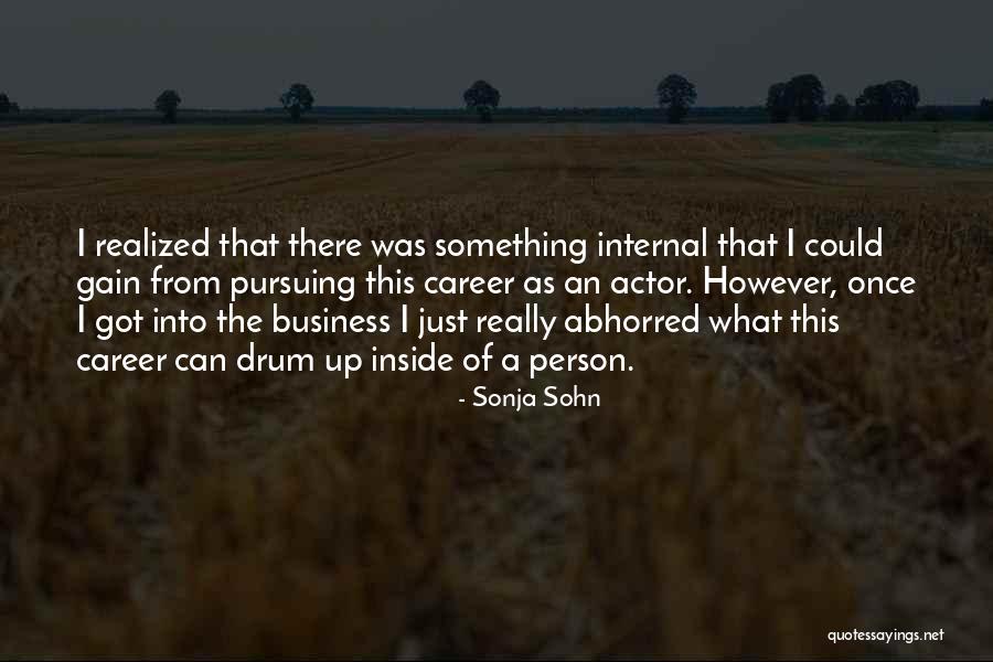 Pursuing Your Career Quotes By Sonja Sohn Pursuing Your Career Quotes By Sonja Sohn